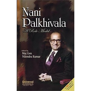 Nani Palkhivala : A Role Model [HB] by Maj Gen. Nilendra Kumar | Lexisnexis